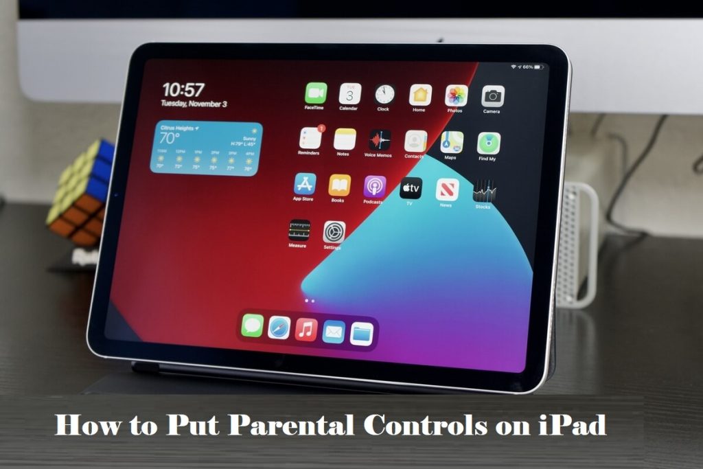 How to Put Parental Controls on iPad