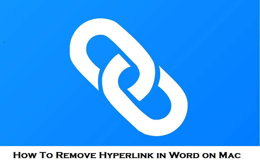 How To Remove Hyperlink in Word on Mac