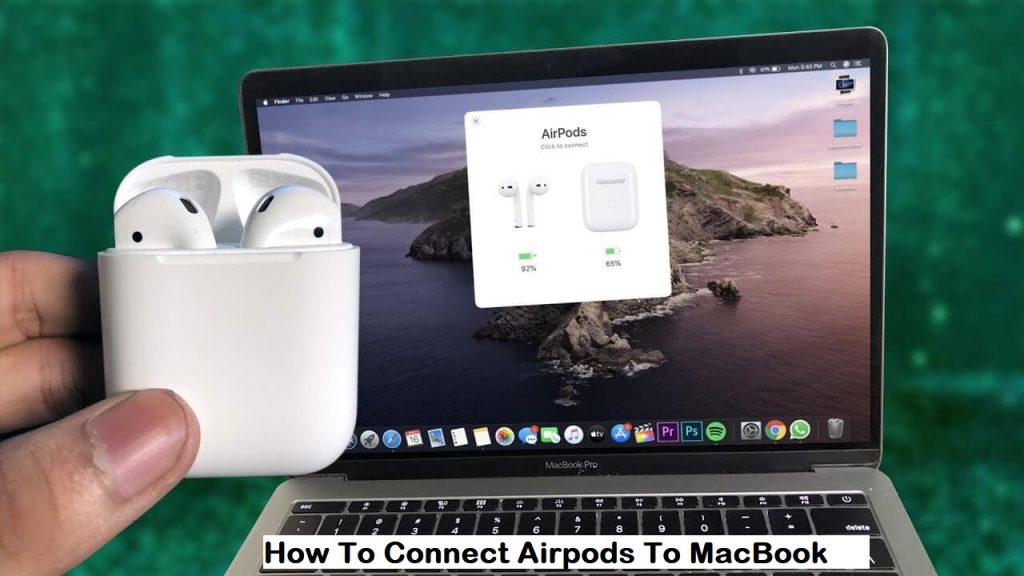 How To Connect Airpods To MacBook