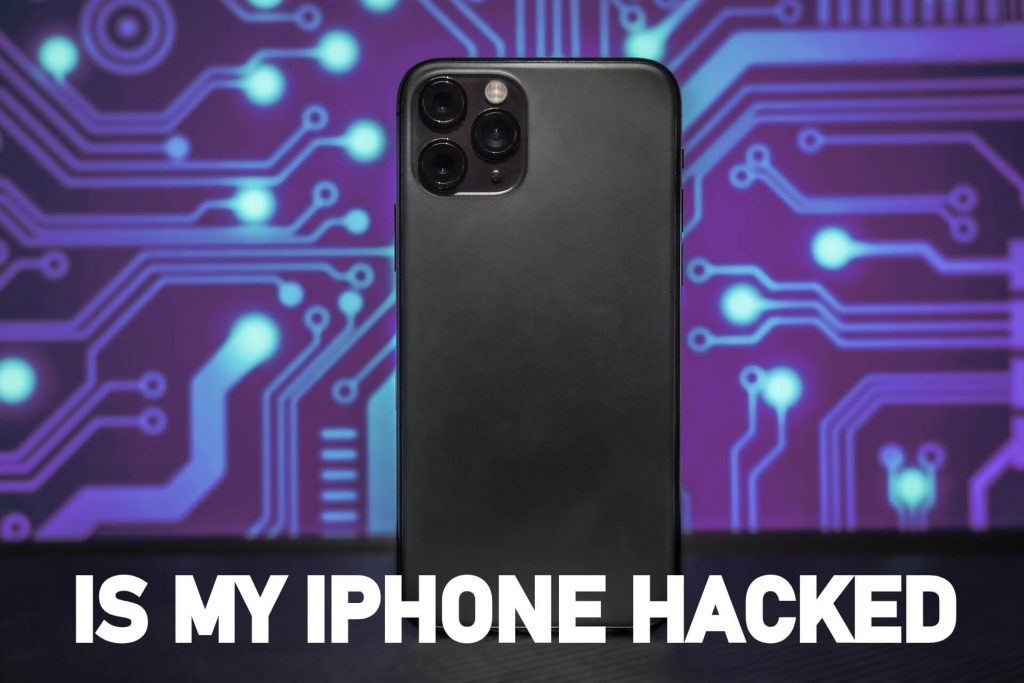 Is My iPhone Hacked