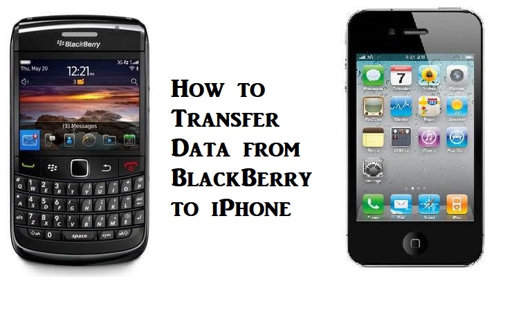 How to Transfer Data from Blackberry to iPhone
