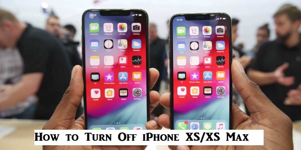 How to Turn Off iPhone XS