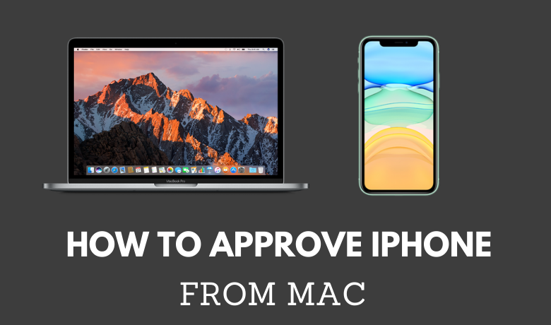 How To Approve iPhone From Mac