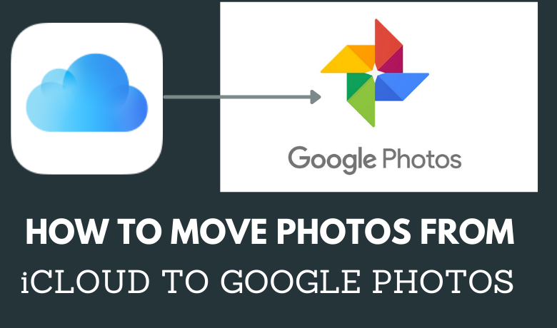 How to Move Photos From iCloud to Google Photos