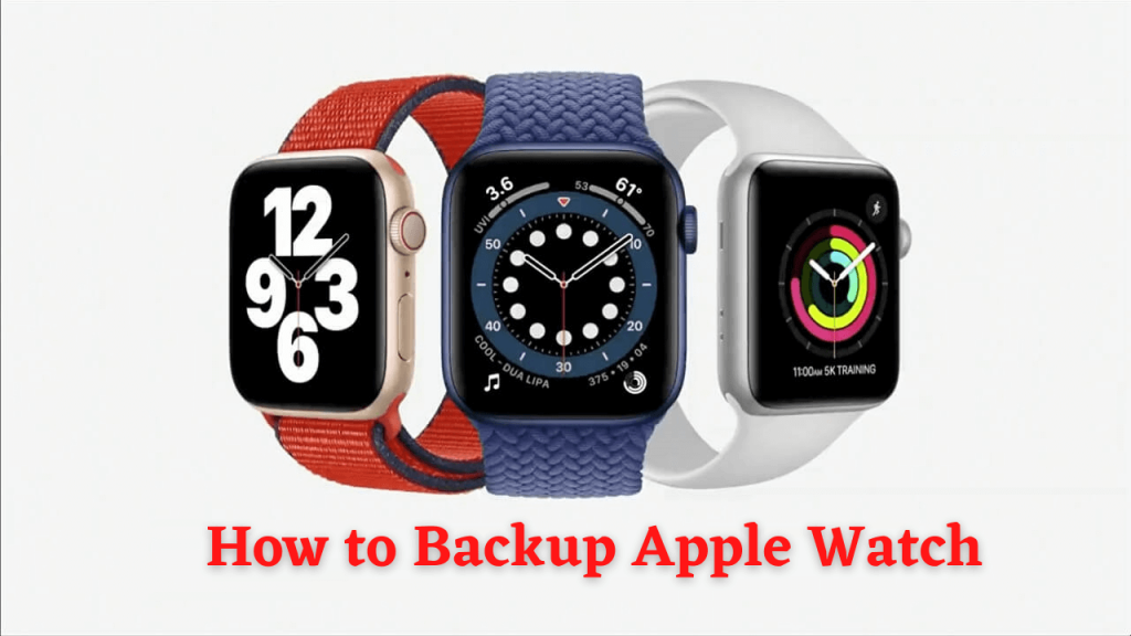 How to Backup Apple Watch