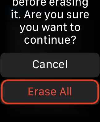 Tap Erase All to unpair Apple Watch