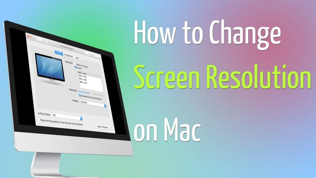 learn to change resolution on Mac