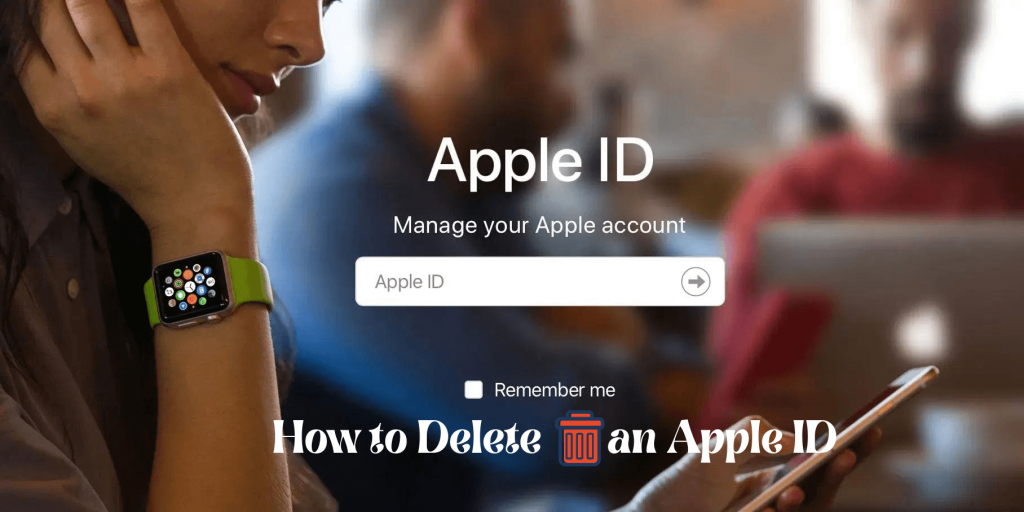 How to Delete an Apple ID
