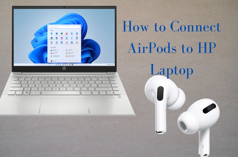 learn to connect airpods to hp laptop