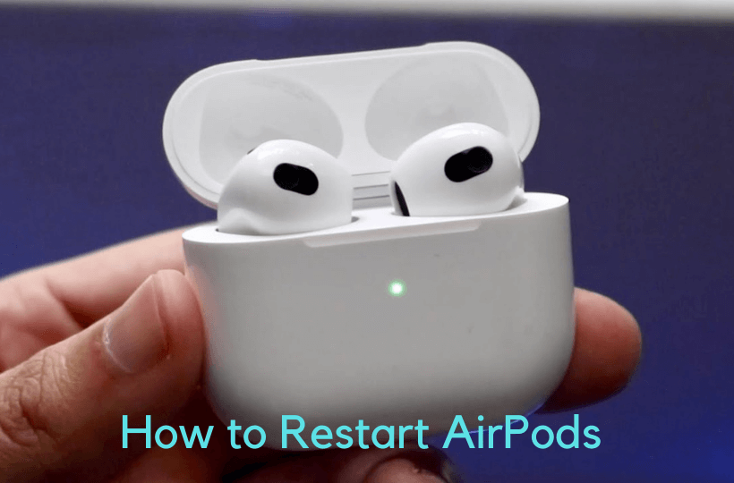 Learn to restart AirPods