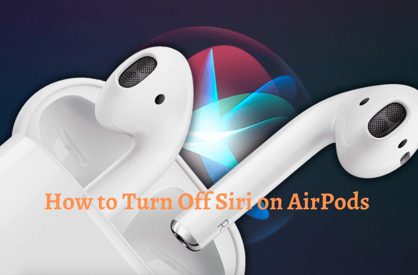 learn to turn off siri on airpods