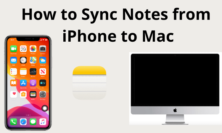 To Sync Notes from iPhone to Mac