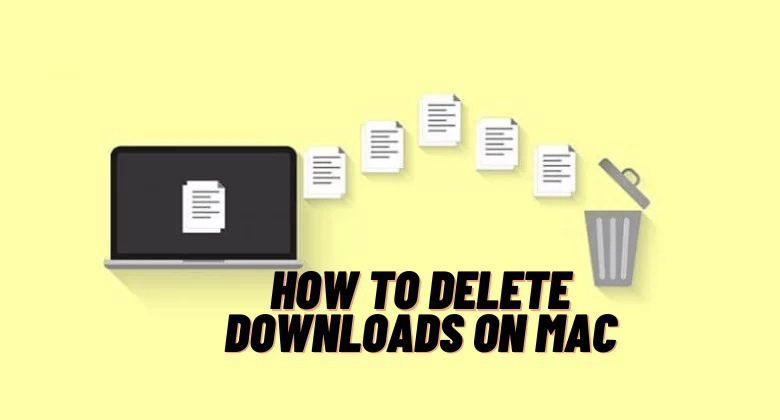 How to Delete Downloads on Mac