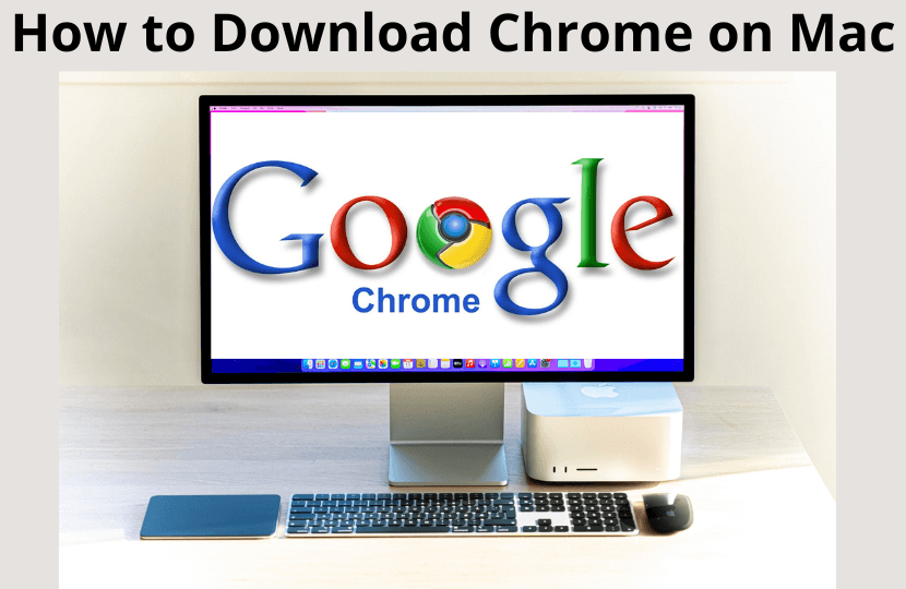 How to Download Chrome on Mac