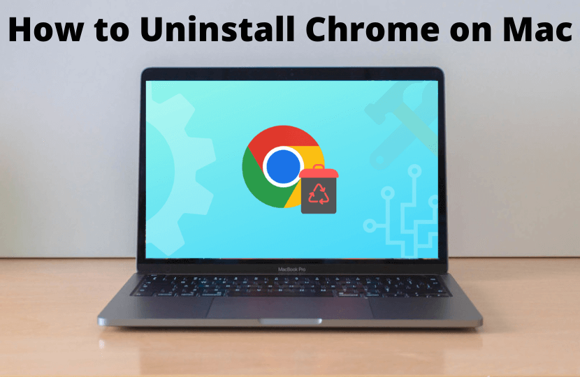 How to Uninstall Chrome on Mac