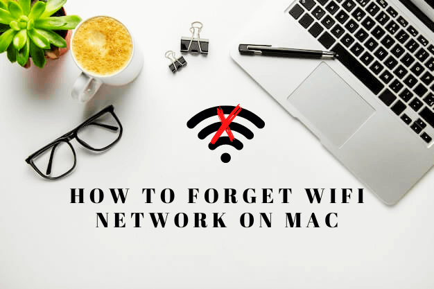 How to Forget WIFI Network on Mac