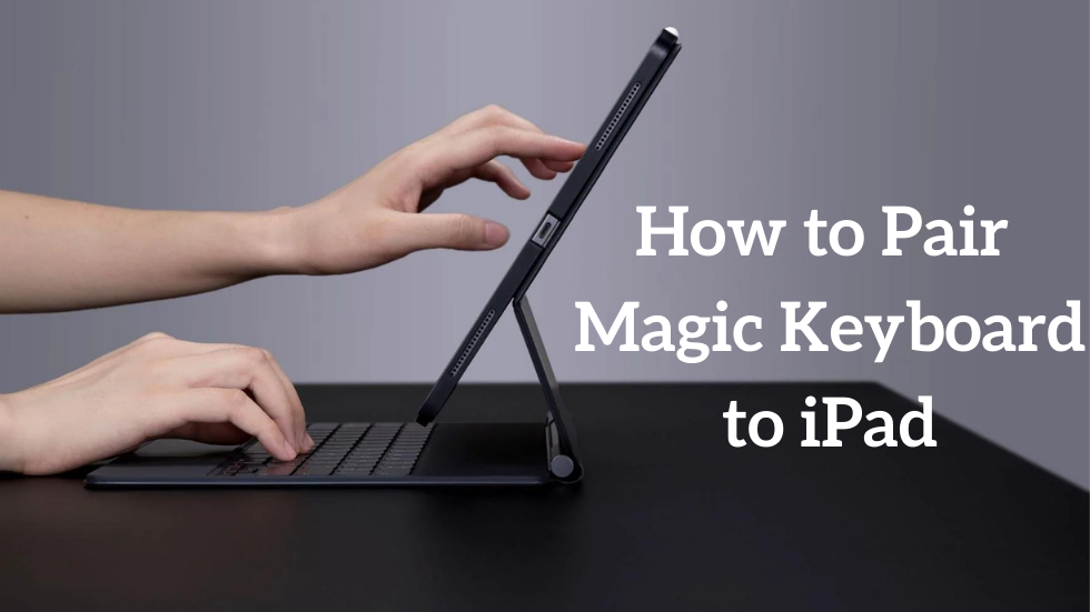 Pair Magic Keyboard to iPad